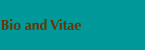 bio and vitae